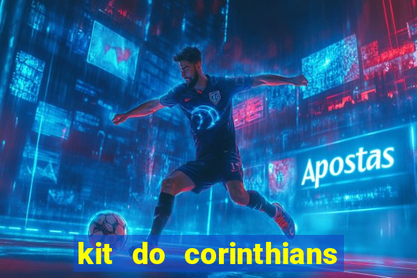 kit do corinthians dls 22